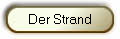 Der Strand